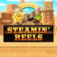 Steamin Reels